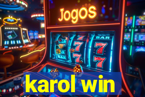 karol win
